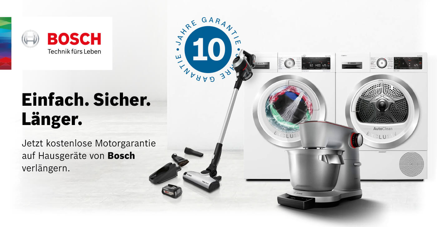 Teilnehmende Bosch Hausgeräte kaufen und 10 Jahre Garantie auf Komponenten sichern!