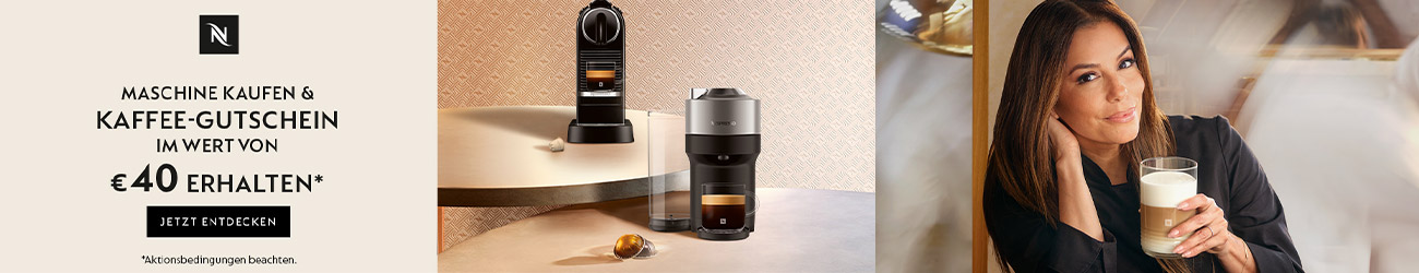Nespresso Kaffeemaschine kaufen und Kaffee-Gutschein im Wert von € 40,- erhalten.